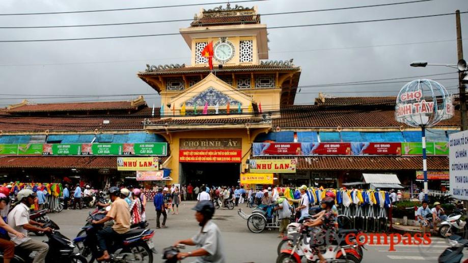 This is the Binh Tay market - the “cho lon”...